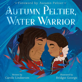 Autumn Peltier, Water Warrior (Hardcover)
