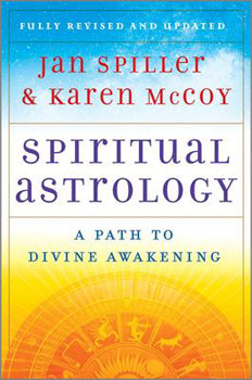 Spiritual Astrology, Revised - A Path to Divine Awakening