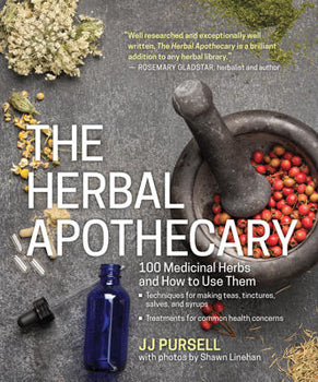 Herbal Apothecary - 100 Medicinal Herbs and How to Use Them