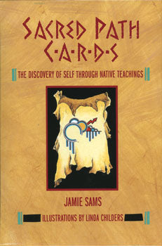 Sacred Path Cards Set - The Discovery of Self Through Native Teachings