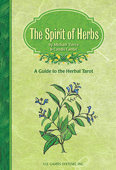 Spirit Of Herbs - A Guide To The Herbal Tarot