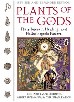 Plants Of The Gods - Their Sacred, Healing, And Hallucinogenic Powers