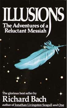 Illusions The Adventures of a Reluctant Messiah