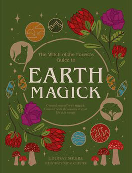 Earth Magick Ground yourself with magick. Connect with the seasons in your life & in nature