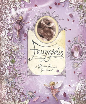 Fairyopolis (Hardcover) A Flower Fairies Journal