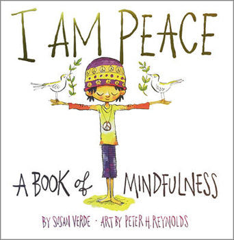 I Am Peace (Hardcover) A Book of Mindfulness