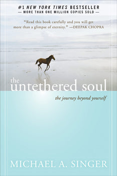 Untethered Soul The Journey Beyond Yourself