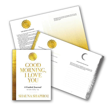 Good Morning, I Love You Journal A Guided Journal for Calm, Clarity, and Joy