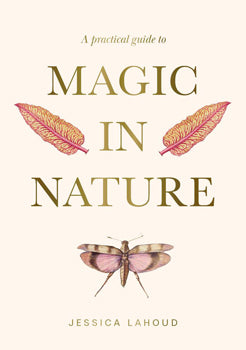 Practical Guide to Magic in Nature (Hardcover)