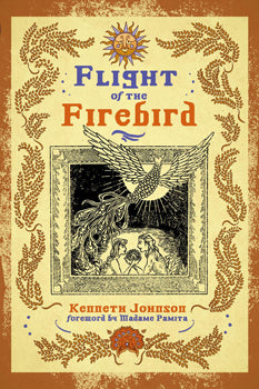 Flight of the Firebird Slavic Magical Wisdom & Lore