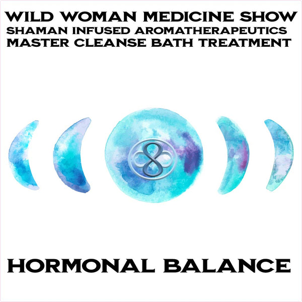 Hormonal Balance - Shaman Infused - Bath & Body