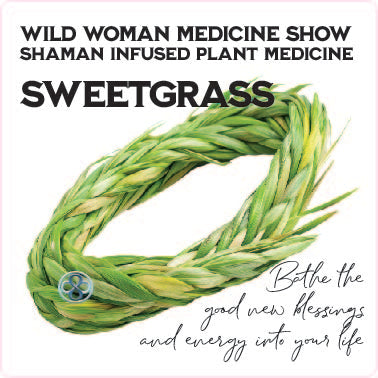 Sweetgrass - Power Plant Medicine